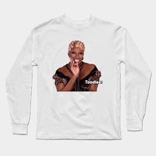 nene leakes TOODLES! Long Sleeve T-Shirt